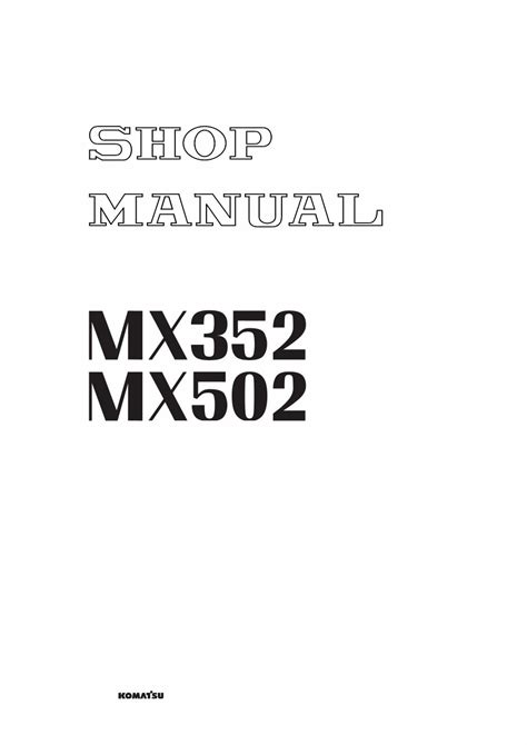 Komatsu/Ditch Witch Shop Manual MX352, MX502 6Y6089, 